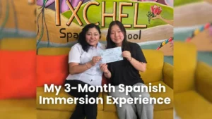 my_3_month_spanish_immersion_experience